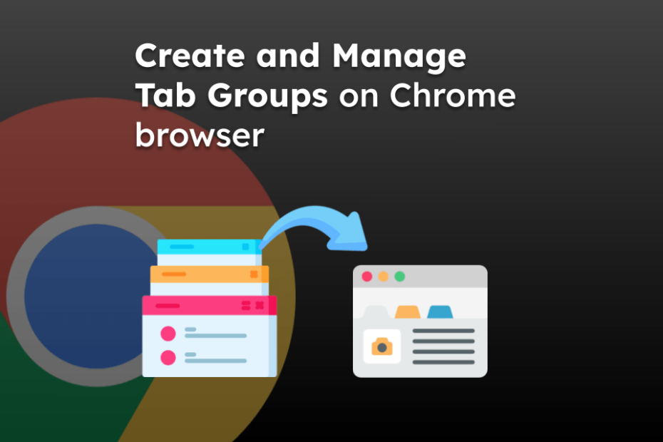 Create and Manage Tab Groups on Chrome browser