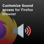 Customize Sound access for Firefox browser
