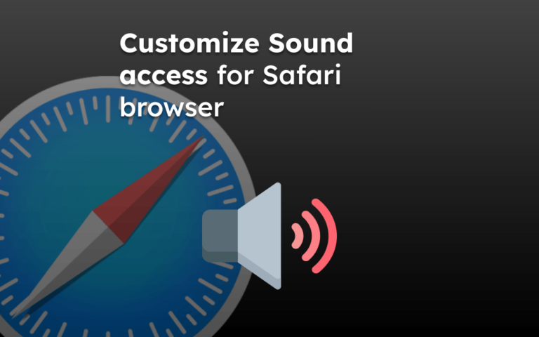 Customize Sound access for Safari browser
