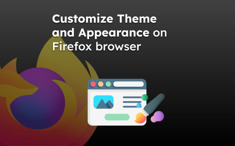 Customize Theme and Appearance on Firefox browser
