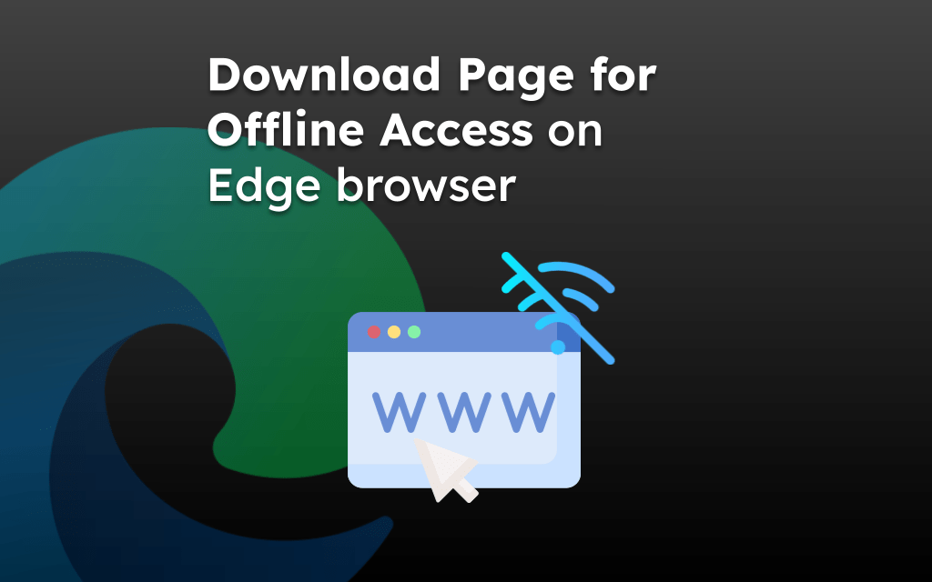 Download Page for Offline Access on Edge browser