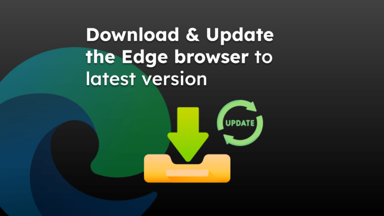 Download & Update the Edge browser to latest version