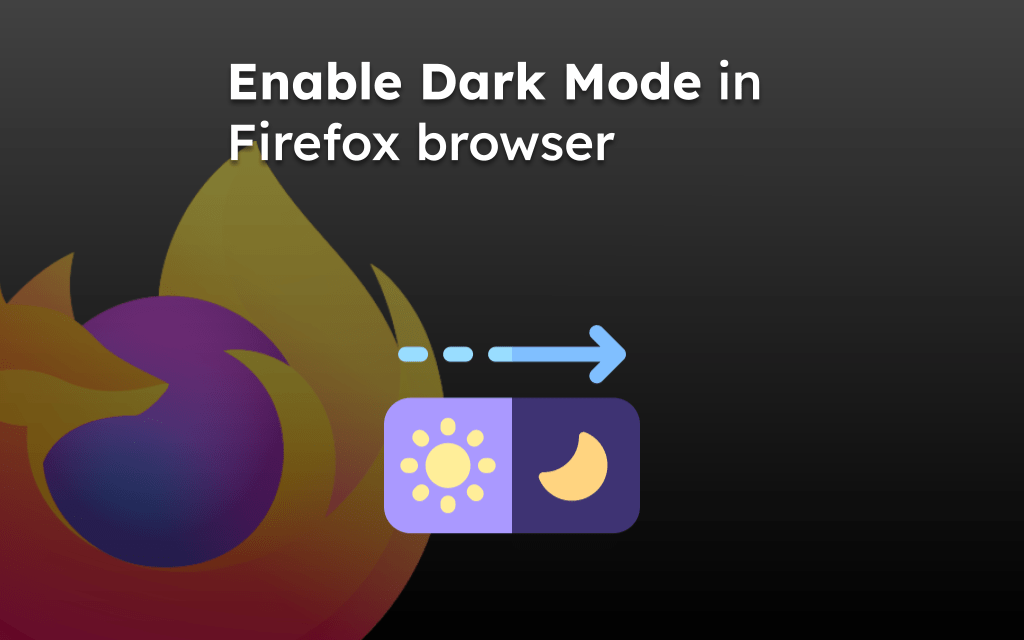 Enable Dark Mode in Firefox browser