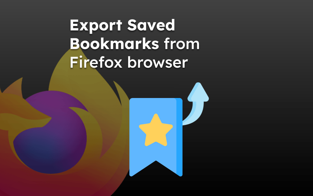 Export Saved Bookmarks from Firefox browser