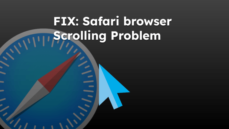 FIX: Safari browser Scrolling Problem
