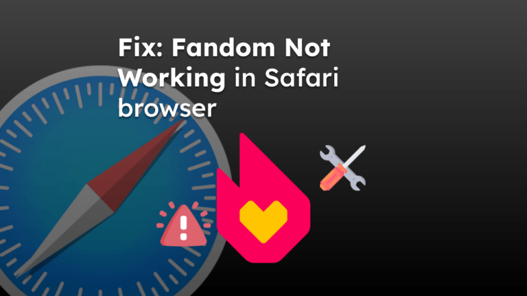 Fix Fandom Not Working in Safari browser