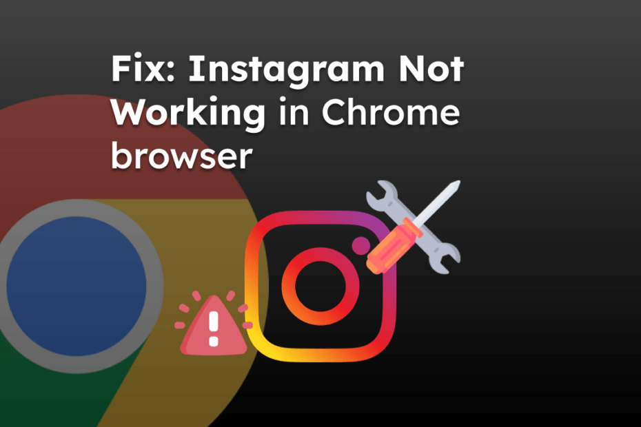 Fix Instagram Not Working in Chrome browser