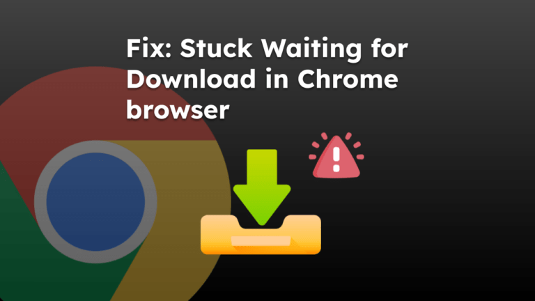 Fix Stuck Waiting for Download in Chrome browser
