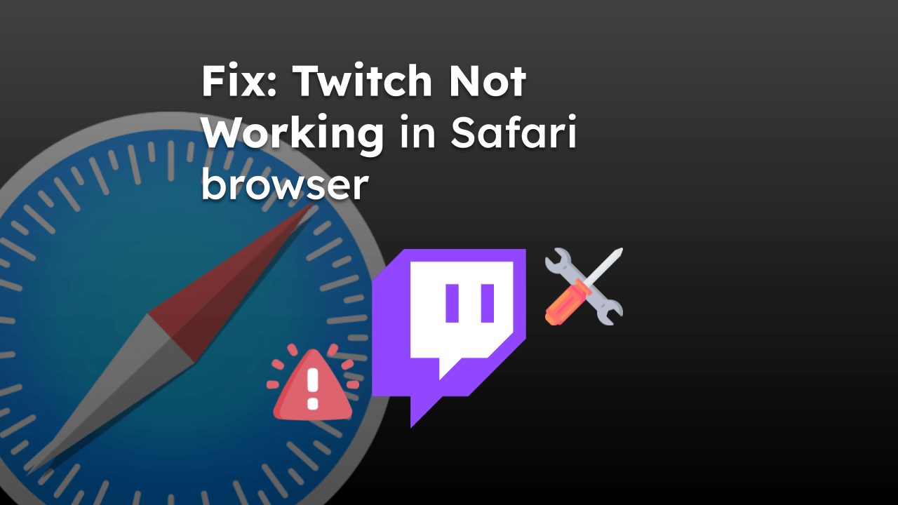 Fix Twitch Not Working in Safari browser