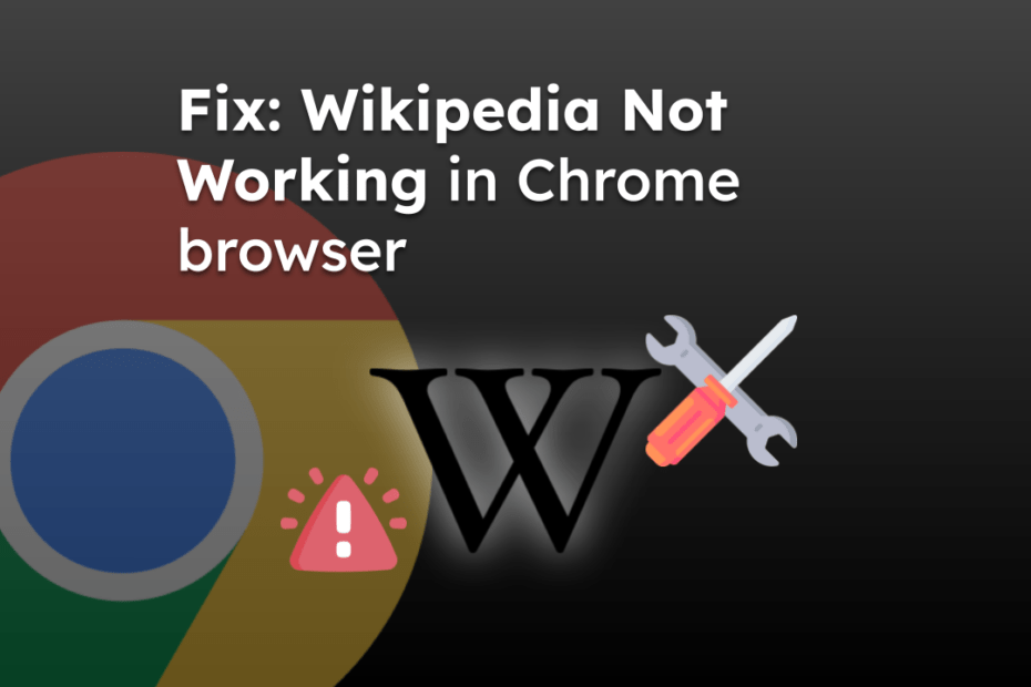 Fix Wikipedia Not Working in Chrome browser