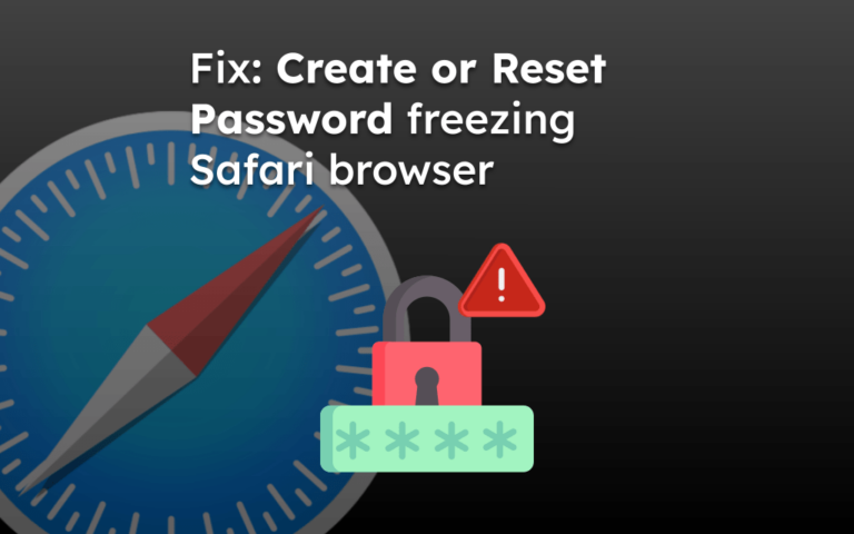 Fix: Create or Reset Password freeze Safari browser