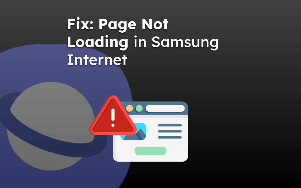 Fix: Page Loading Issue in Samsung Internet