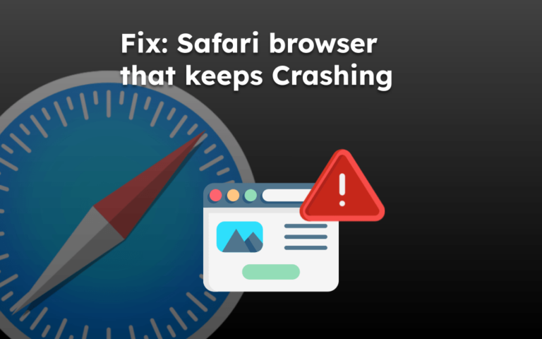 Fix: Safari browser that keeps Crashing