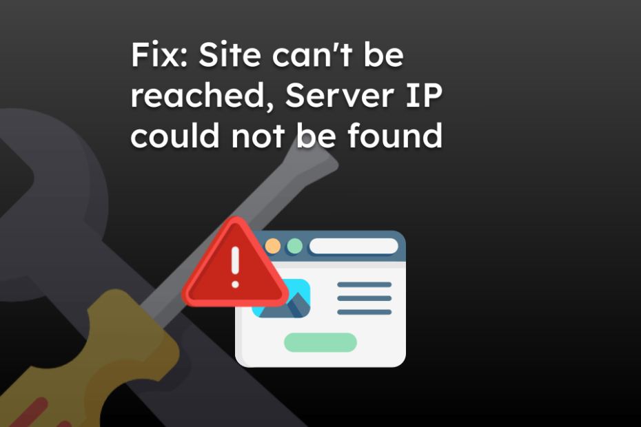 Fix: Site can't be reached, Server IP could not be found