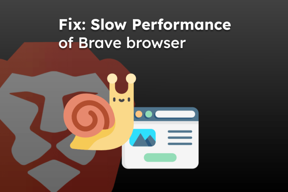 Fix: Slow Performance of Brave browser