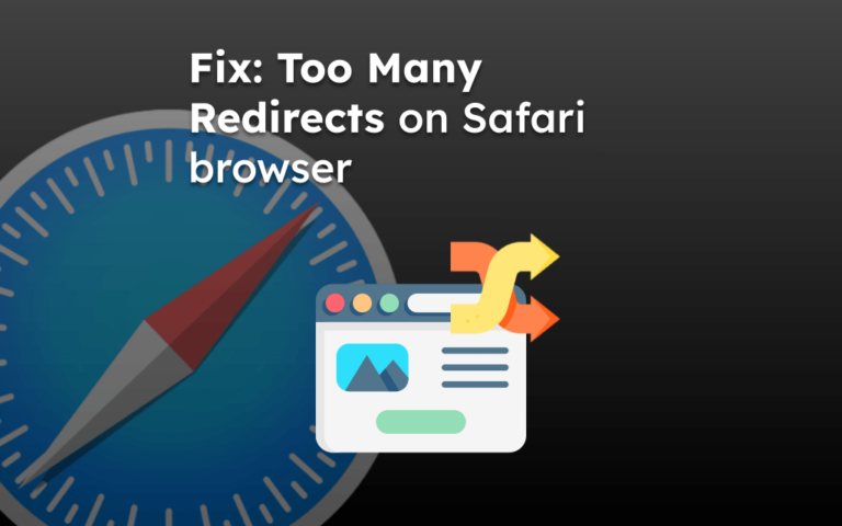 Fix: Too Many Redirects on Safari browser