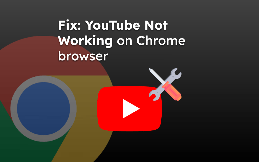 Fix: YouTube Not Working on Chrome browser