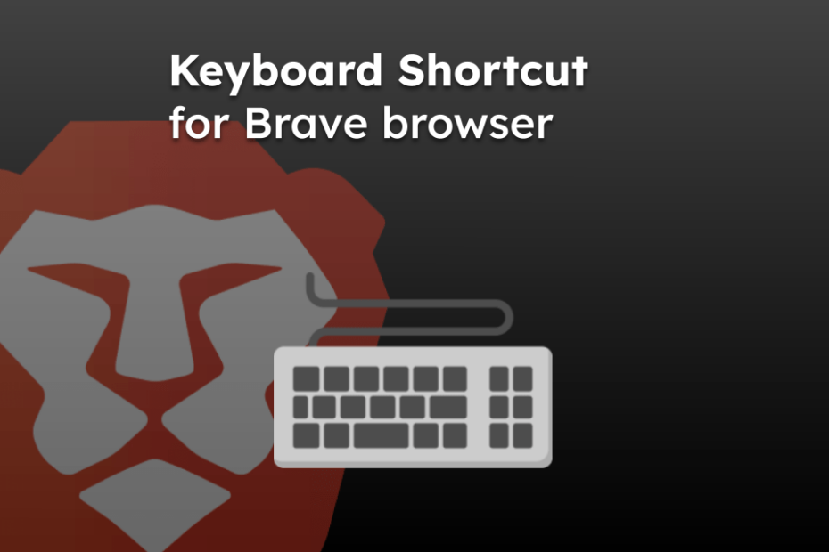 Keyboard Shortcut for Brave browser