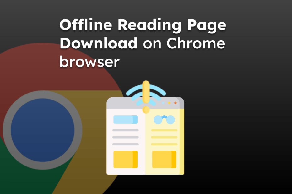 Offline Reading Page Download on Chrome browser