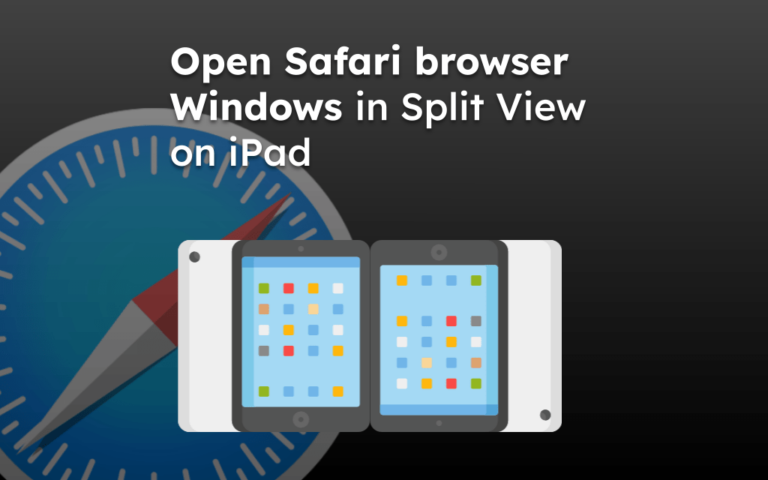 Open Safari browser Windows in Split View on iPad