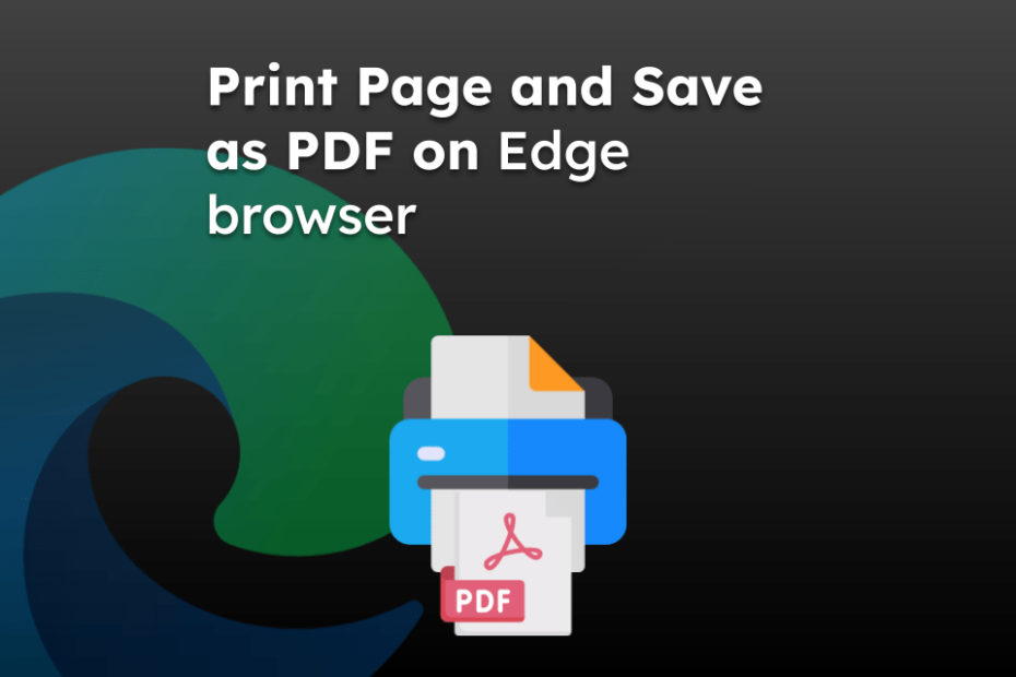 Print Page and Save as PDF on Edge browser