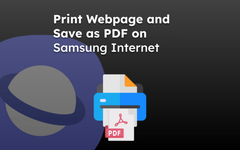 Print Webpage and Save as PDF on Samsung Internet