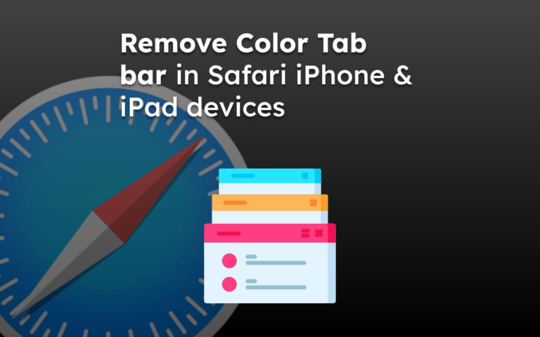 Remove Color Tab bar in Safari iPhone & iPad devices