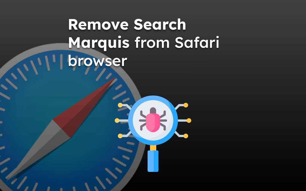 Remove Search Marquis from Safari browser