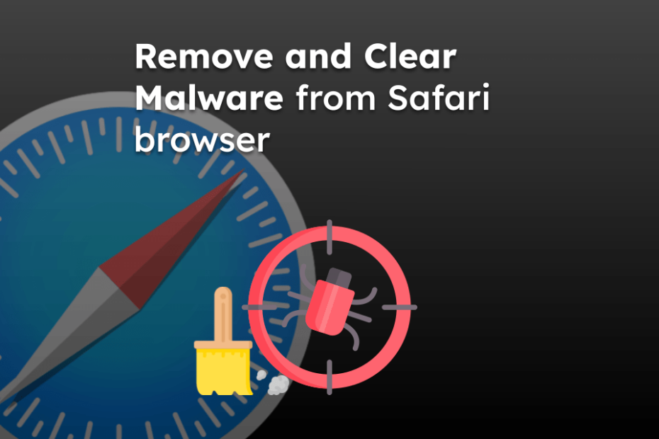 Remove and Clear Malware from Safari browser