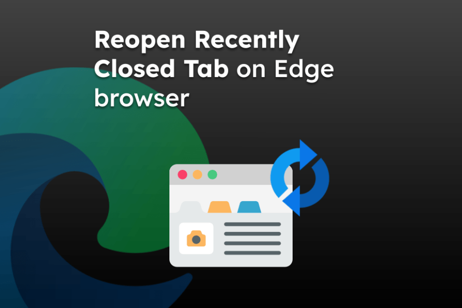 Reopen Recently Closed Tab on Edge browser