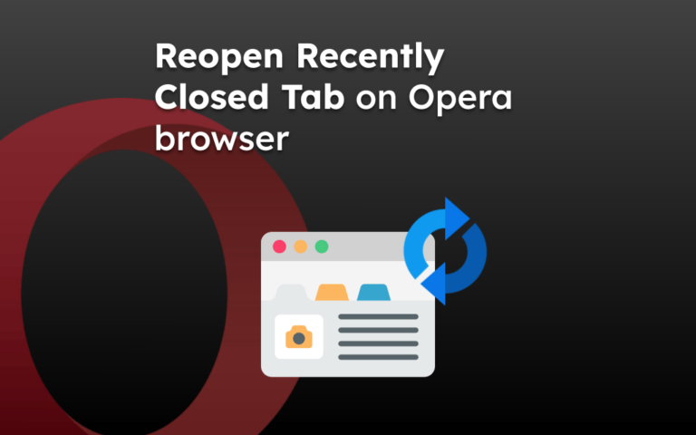Reopen Recently Closed Tab on Opera browser