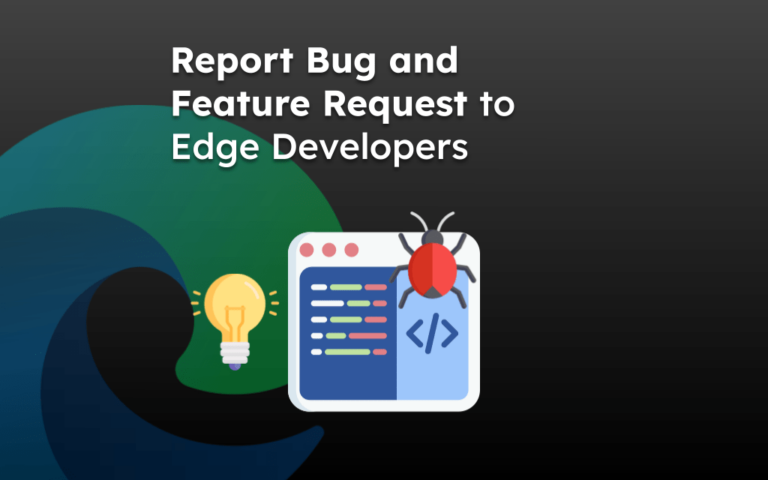 Report Bug and Feature Request to Edge Developers