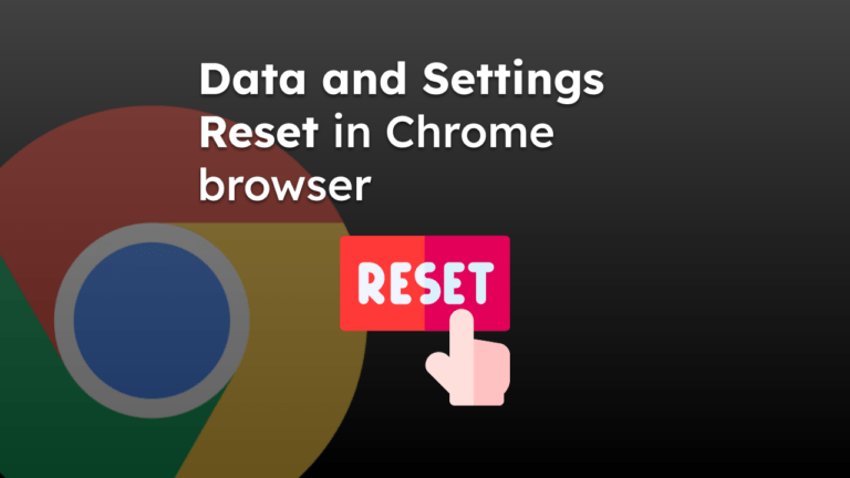 Reset Data and Settings in Chrome browser