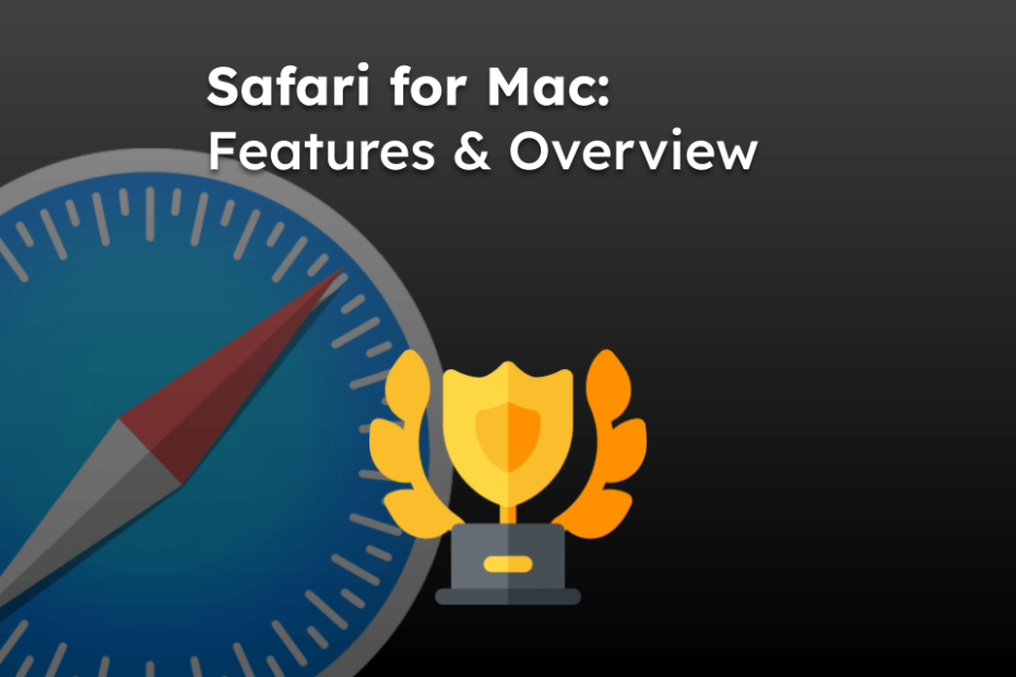 Safari for Mac: Features & Overview