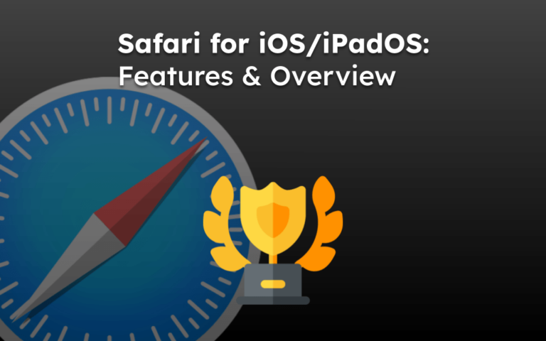 Safari for iOS/iPadOS: Features & Overview