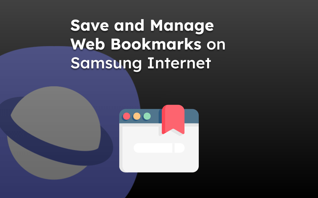 Save and Manage Web Bookmarks on Samsung Internet