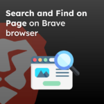 Search and Find on Page on Brave browser