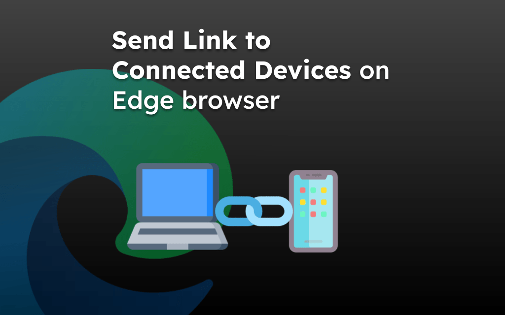 Send Link to Connected Devices on Edge browser