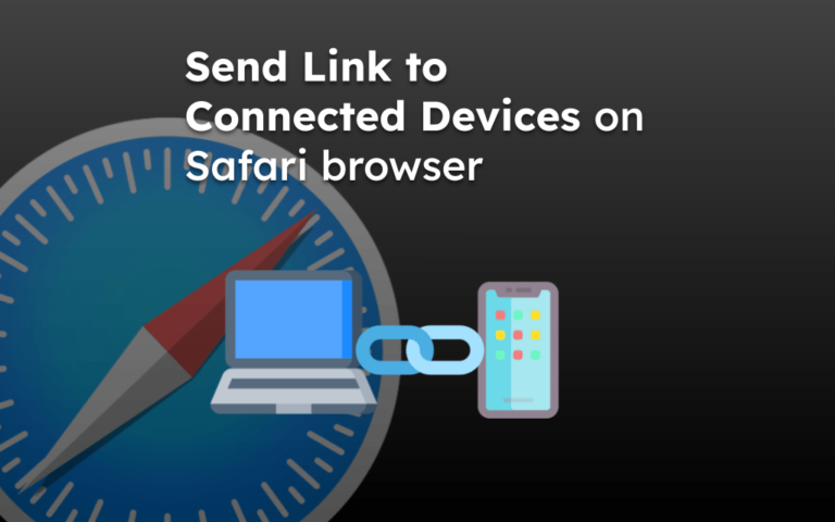 Send Link to Connected Devices on Safari browser