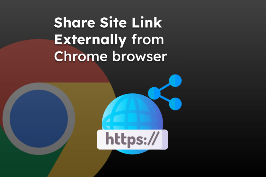 Share Site Link Externally from Chrome browser