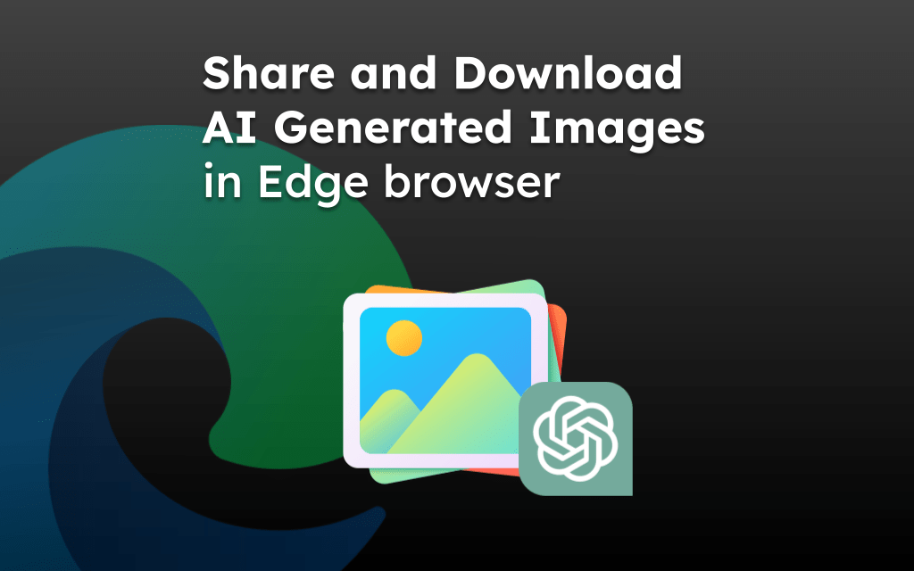 Share and Download AI Generated Images in Edge browser