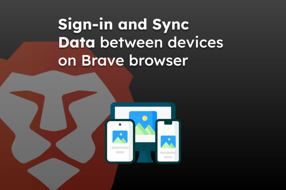 Sign-in and Sync Data between devices on Brave browser