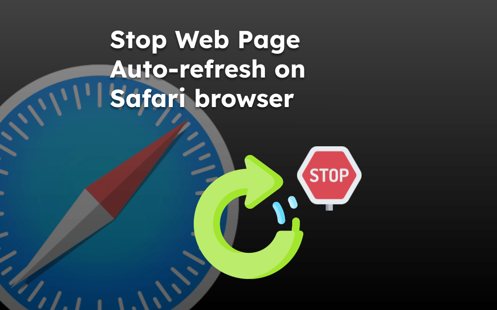 Stop Web Page Auto-refresh on Safari browser
