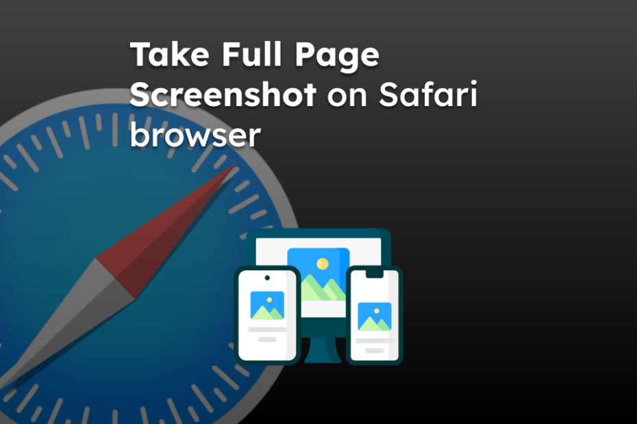 Take Full Page Screenshot on Safari browser