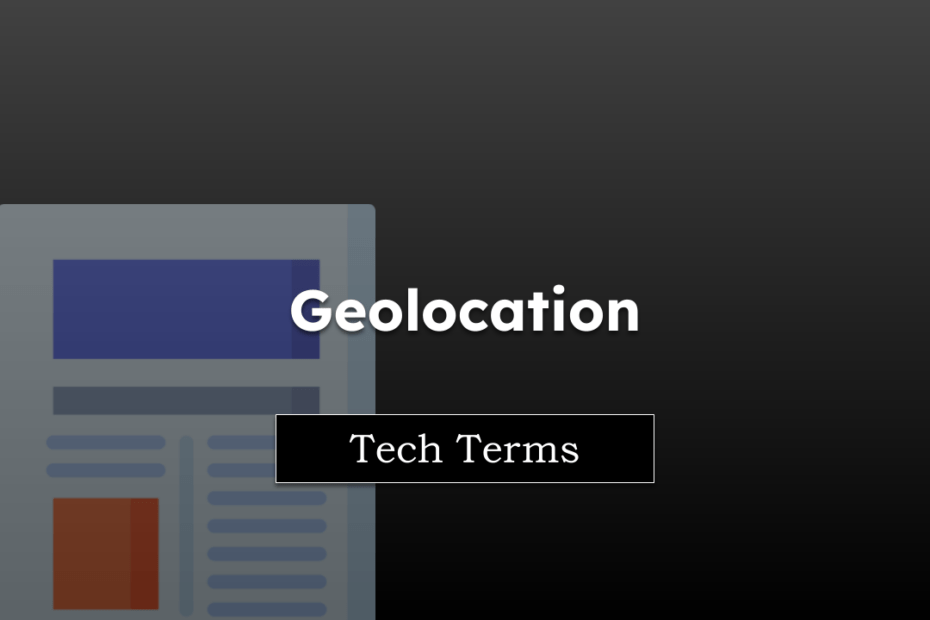 Tech Terms Geolocation