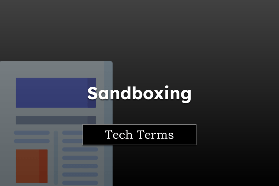 Tech Terms Sandboxing
