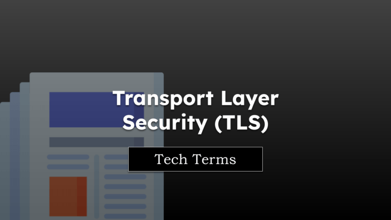 Tech Terms Transport Layer Security (TLS)