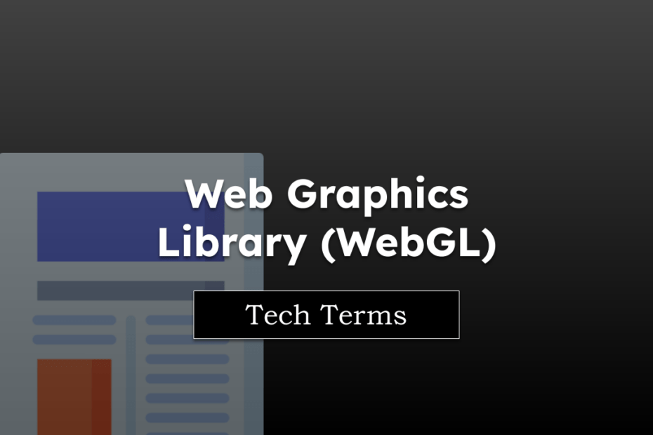 Tech Terms Web Graphics Library (WebGL)