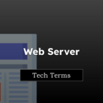 Tech Terms Web Server