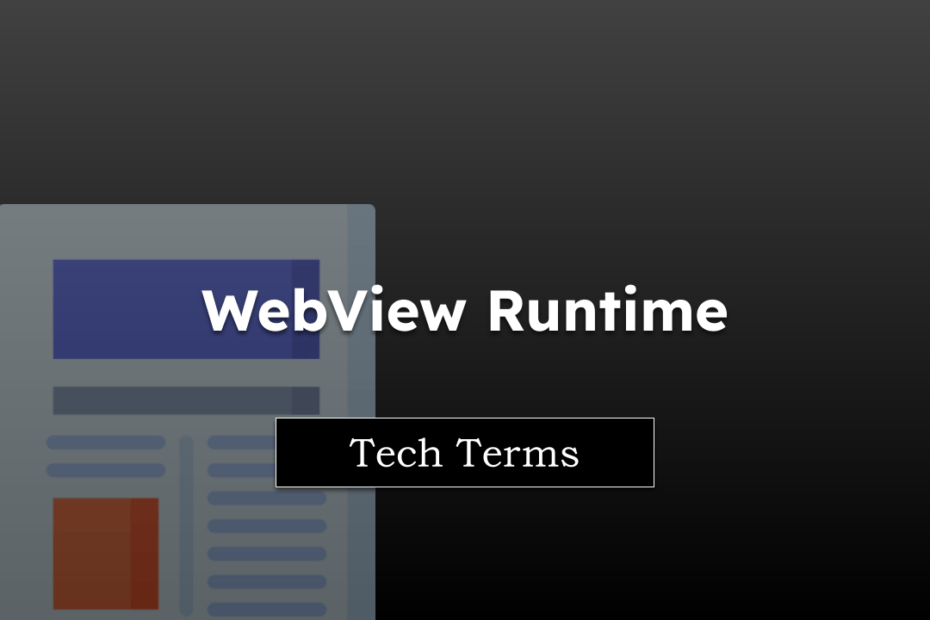 Tech Terms WebView Runtime